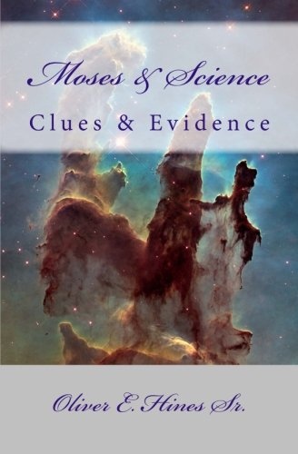 Moses & Science: Clues & Evidence