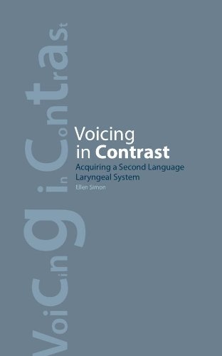 Voicing in Contrast: Acquiring a Second Language Laryngeal System