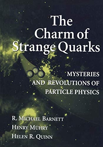 The Charm of Strange Quarks: Mysteries and Revolutions of Particle Physics