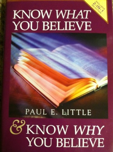 Know what you believe ; and, Know why you believe
