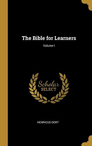 The Bible for Learners; Volume I