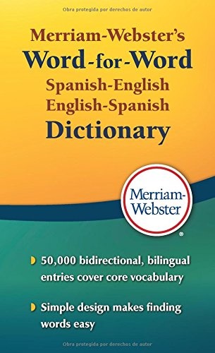 Merriam-Webster's Word-For-Word Spanish-English Dictionary