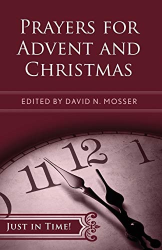 Prayers for Advent and Christmas (Just in Time!)