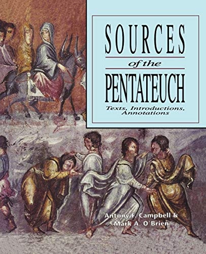Sources of the Pentateuch: Texts, Introductions, Annotations