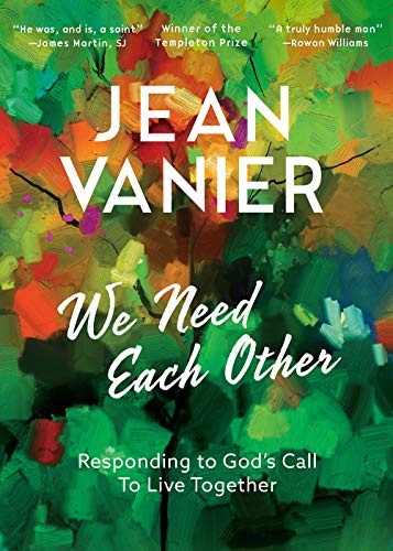 We Need Each Other: Responding to God's Call to Live Together (Volume 1)