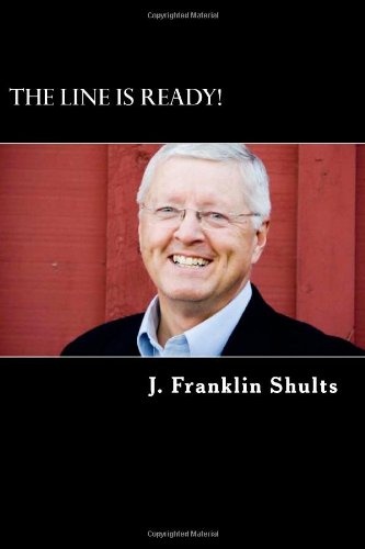 The Line IS Ready!: A Policeman's Perspective on Worldly Wisdon