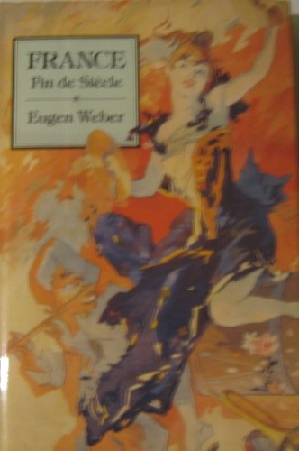 France, Fin de SiÃ¨cle (Studies in Cultural History)