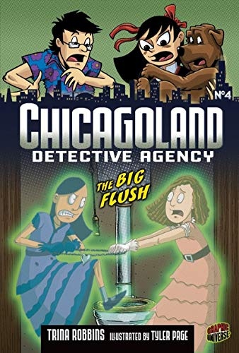 The Big Flush: Book 4 (Chicagoland Detective Agency)