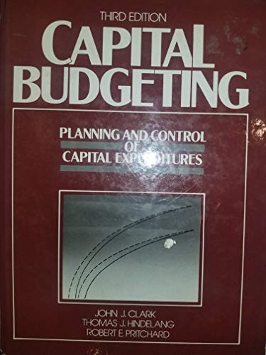 Capital Budgeting: Planning and Control of Capital Expenditures