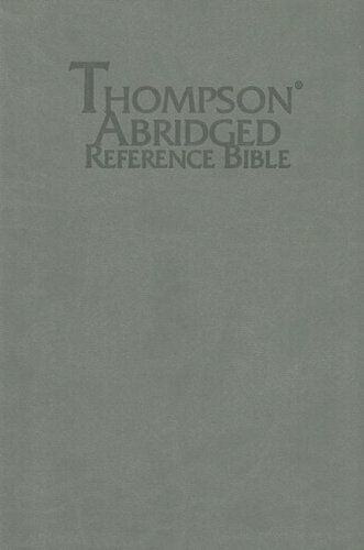 Thompson Abridged Reference Bible (Style 567gray) - Handy Size KJV - Deluxe Kirvella