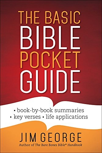 The Basic Bible Pocket Guide: *Book by Book Summaries *Key Verses *Life Applications