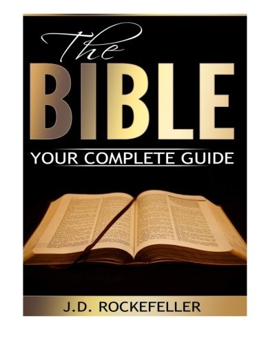 The Bible: Your Complete Guide