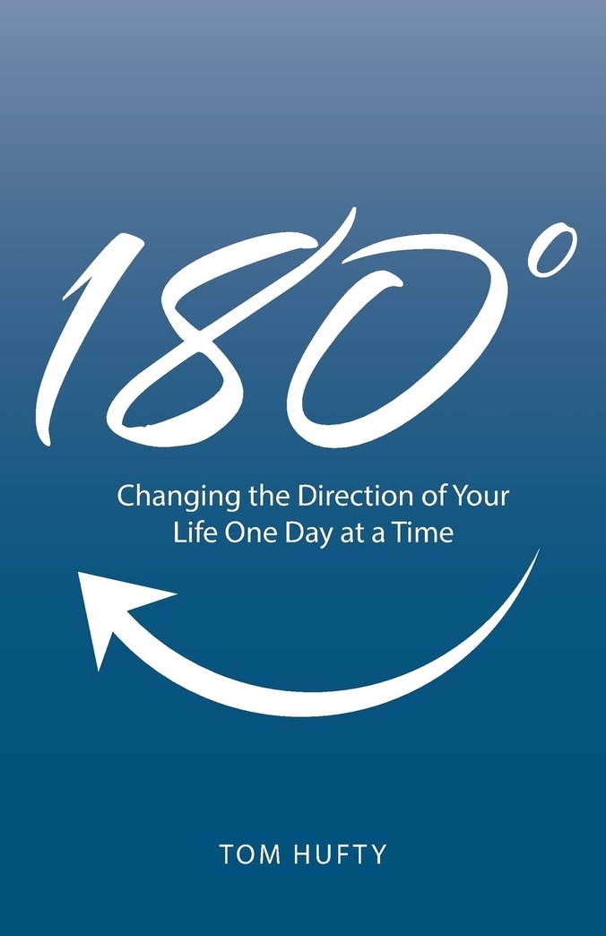 180°: Changing the Direction of Your Life One Day at a Time