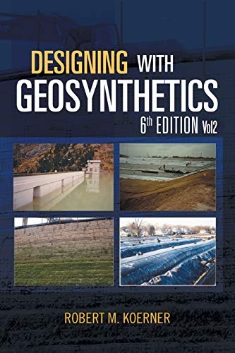 Designing with Geosynthetics - 6th Edition; Vol2