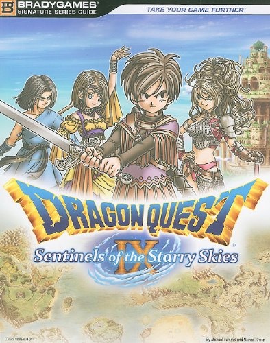 Dragon Quest IX: Sentinels of the Starry Sky Signature Series (Bradygames Signature Series Guide)