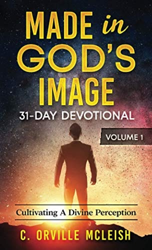 Made in Gods Image Devotional - Volume 1: Cultivating a Divine Perception