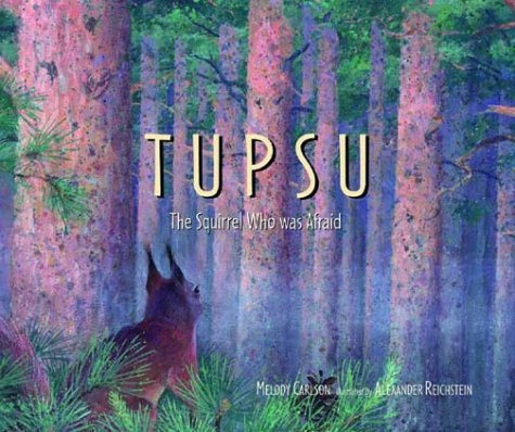 Tupsu: A Squirrel Who Was Afraid