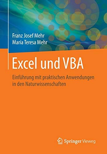 Excel und VBA: EinfÃ¼hrung mit praktischen Anwendungen in den Naturwissenschaften (German Edition)