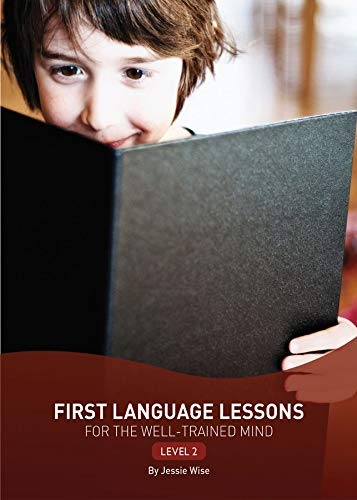 First Language Lessons Level 2: Level 2 (Second Edition) (First Language Lessons)