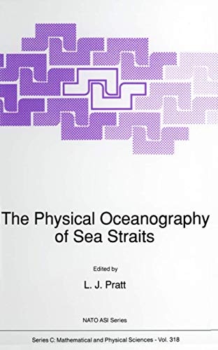 The Physical Oceanography of Sea Straits (Nato Science Series C:)