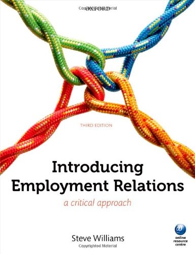 Introducing Employment Relations: A Critical Approach
