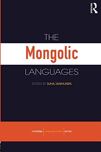 The Mongolic Languages (Routledge Language Family)