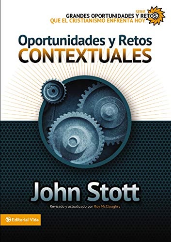 Oportunidades y retos contextuales (Grandes oportunidades y retos para el cristianismo hoy) (Spanish Edition)