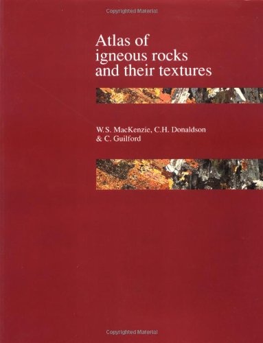 Atlas of Igneous Rocks and Their Textures