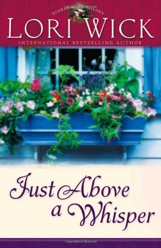 Just Above a Whisper (Tucker Mills Trilogy, Book 2)