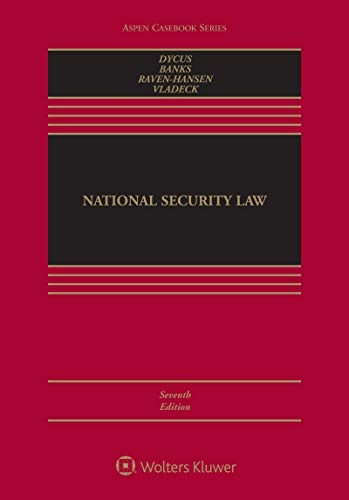 National Security Law [Connected eBook] (Aspen Casebook)