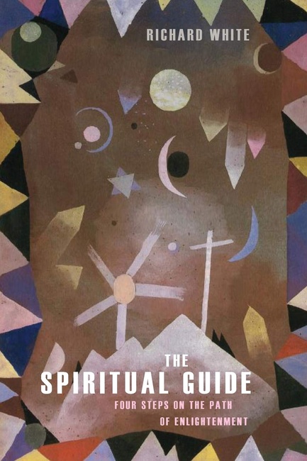 The Spiritual Guide: Four Steps on the Path of Enlightenment