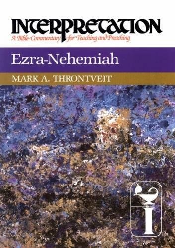 Ezra-Nehemiah: Interpretation (Interpretation: A Bible Commentary for Teaching & Preaching)