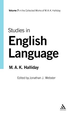 Studies in English Language: Volume 7 (Collected Works of M.A.K. Halliday)