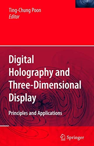 Digital Holography and Three-Dimensional Display: Principles and Applications