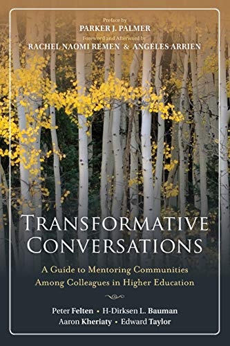 Transformative Conversations: A Guide to Mentoring Communities Among Colleagues in Higher Education