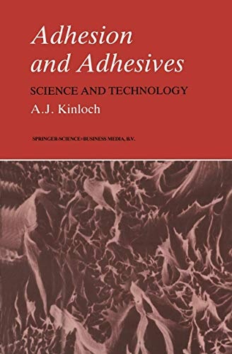 Adhesion and Adhesives: Science and Technology