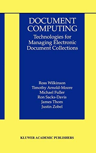 Document Computing: Technologies for Managing Electronic Document Collections (The Information Retrieval Series, 5)