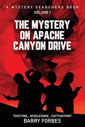 The Mystery on Apache Canyon Drive (A Mystery Searchers Book)