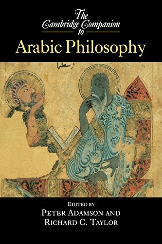 The Cambridge Companion to Arabic Philosophy (Cambridge Companions to Philosophy)