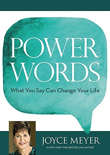 Power Words: What You Say Can Change Your Life