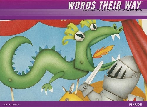WORDS THEIR WAY 2012 WORD STUDY IN ACTION DEVELOPMENTAL MODEL WITHIN WORD PATTERN BIG BOOK OF RHYMES