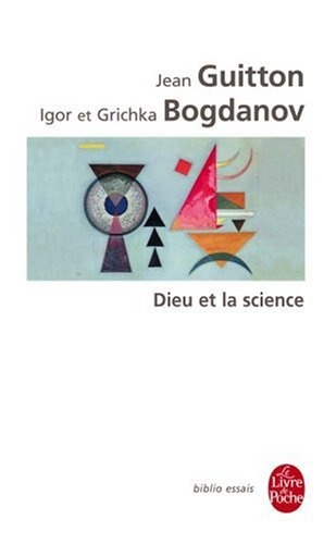 Dieu ET LA Science (Ldp Bib.Essais) (English and French Edition)