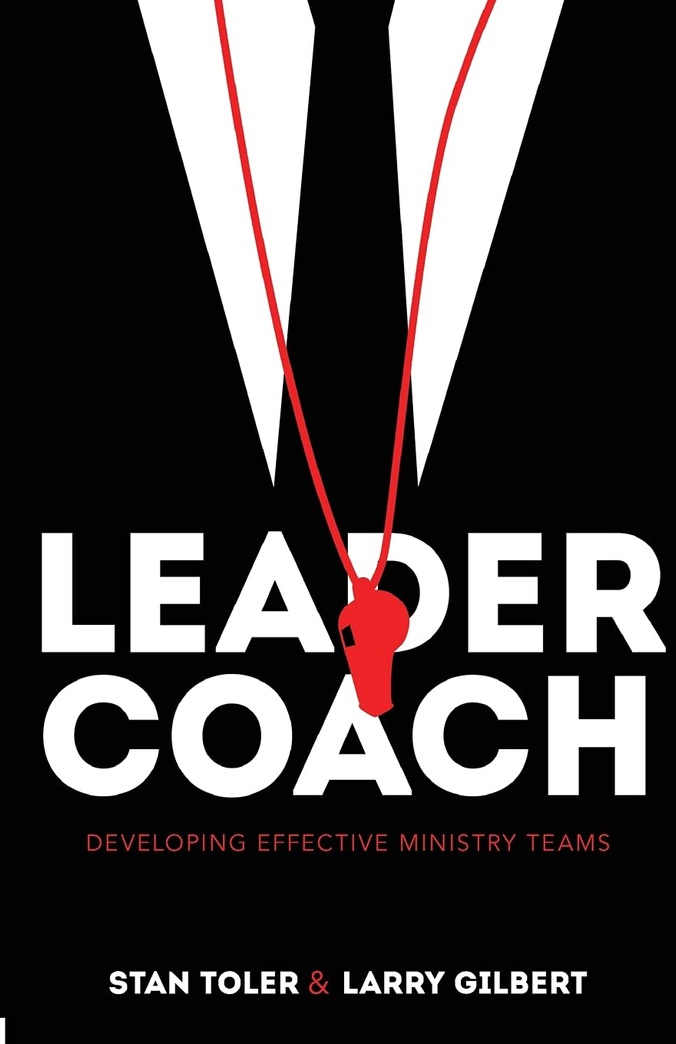 Leader-Coach: Developing Effective Ministry Teams