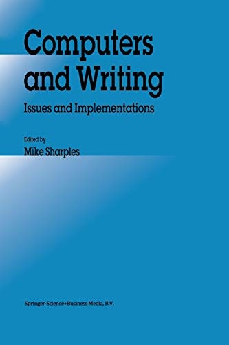Computers and Writing: Issues and Implementations
