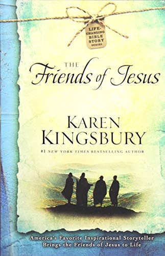 The Friends of Jesus (2) (Life-Changing Bible Story Series)