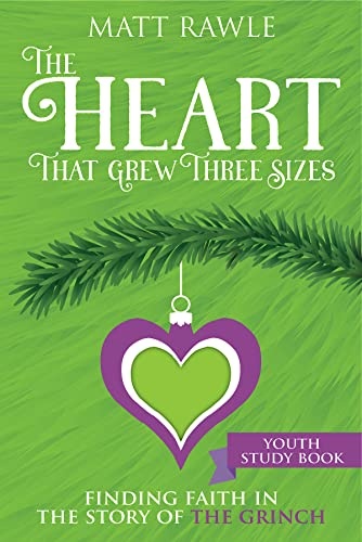 The Heart That Grew Three Sizes Youth Study Book