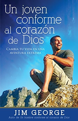 Un joven conforme al corazÃ³n de Dios (Spanish Edition)