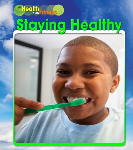 Staying Healthy (Health and Fitness)