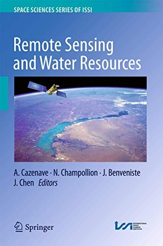 Remote Sensing and Water Resources (Space Sciences Series of ISSI (55))