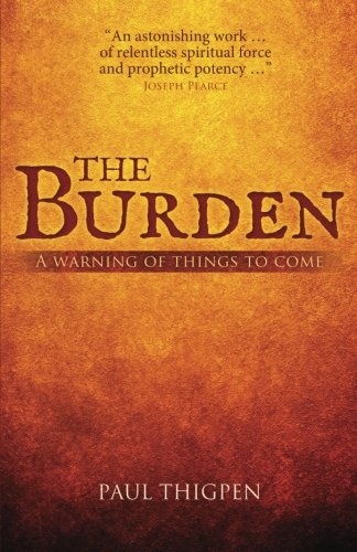The Burden: A warning of things to come